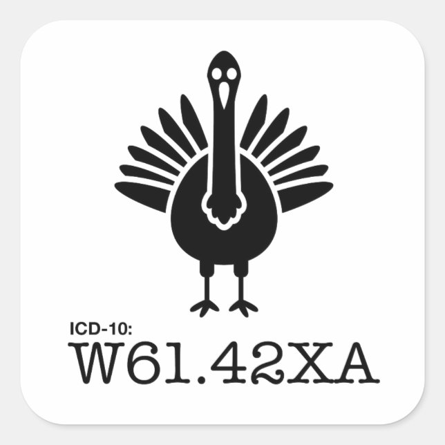 Sticker Carré ICD-10 : W61.42XA - Frappé par une Turquie (Devant)