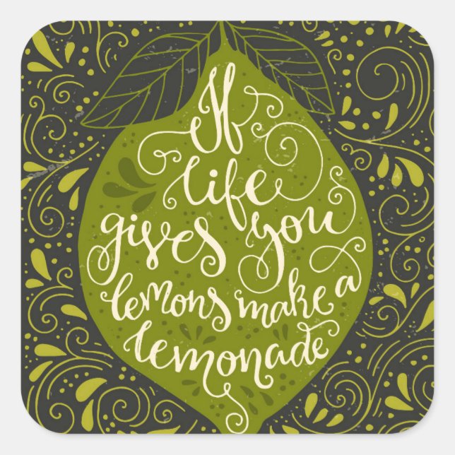 Sticker Carré If Life Gives You Lemons Make A Lemonade (Devant)