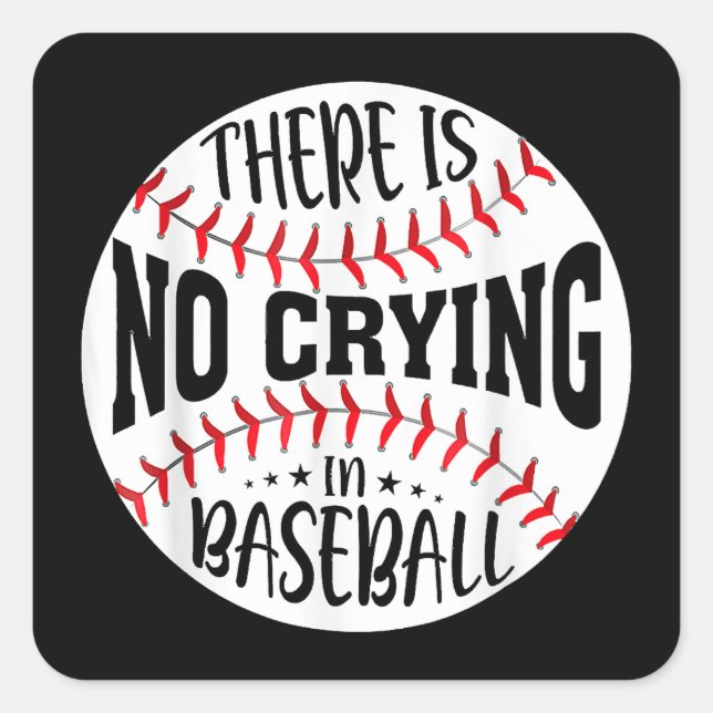 Sticker Carré Il N'Y A Pas De Pleurage Au Baseball (Devant)