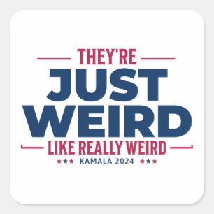Sticker Carré Ils sont bizarres, Campagne anti-Trump, kamala