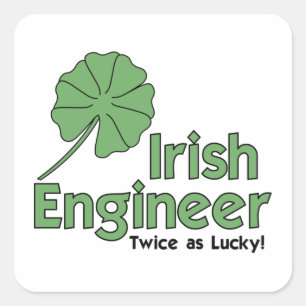 Sticker Carré Ingénieur Irlandais Deux Fois Plus Heureux