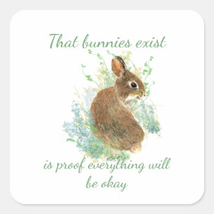 Sticker Carré Inspiration Tout sera OK Citation Bunny