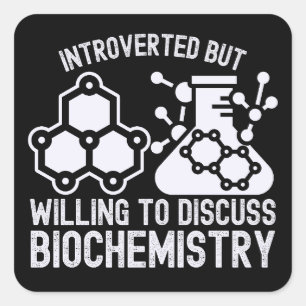 Sticker Carré Introverti mais prêt à discuter de biochimie