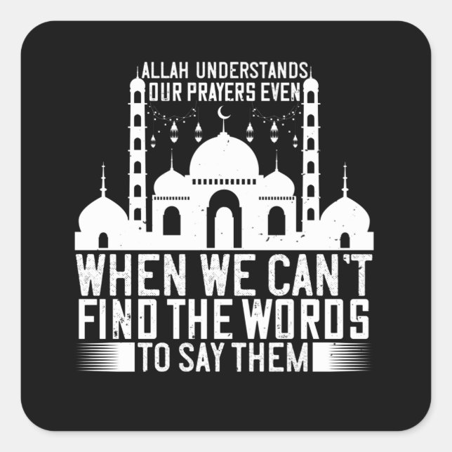 Sticker Carré Islam - Allah comprend nos prières (Devant)