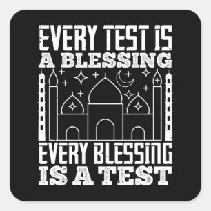Sticker Carré Islam - Chaque Test Est Une Bénédiction