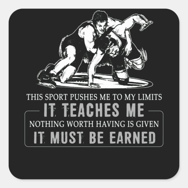 Sticker Carré It Must Be Earned Wrestling Sport (Devant)