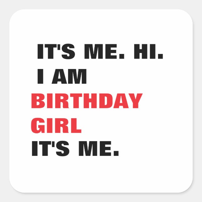 Sticker Carré It's me, Birthday girl (Devant)