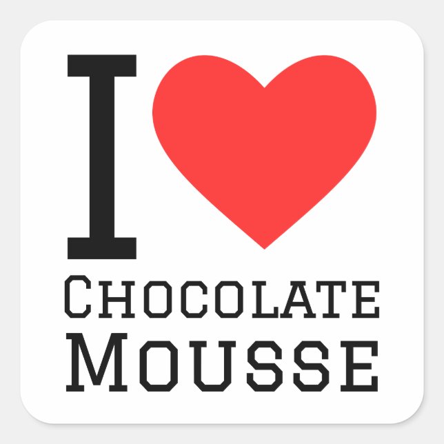 Sticker Carré J'adore la mousse au chocolat (Devant)