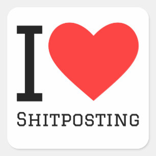 Sticker Carré J'adore le shitpost