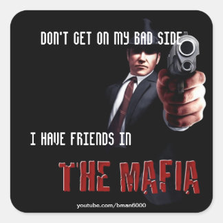 Sticker Carré J'ai des amis dans la mafia