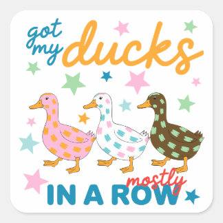 Sticker Carré J'ai mes canards presque en rangée Dessin de canar