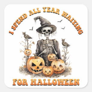 Sticker Carré J'Ai Passé Toute L'Année À Attendre Halloween Funn