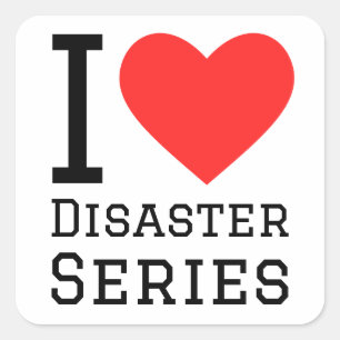Sticker Carré J'aime les séries de catastrophes