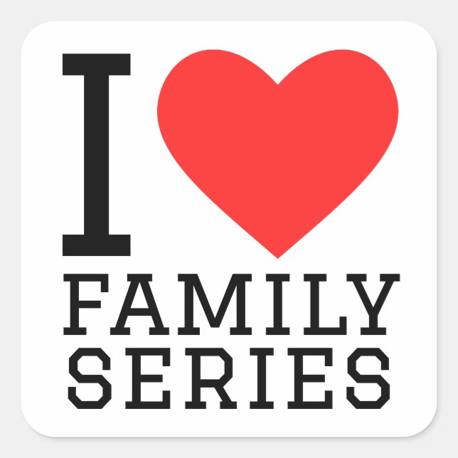 Sticker Carré J'aime les séries familiales (Devant)