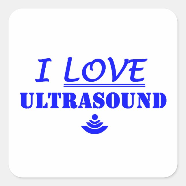 Sticker Carré J'Aime Les Ultrasons ! (Devant)
