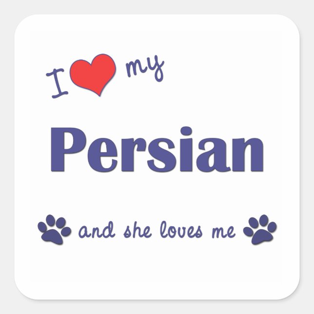 Sticker Carré J'Aime Mon Persan (Chat Féminin) (Devant)