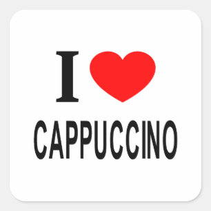 Sticker Carré Je ❤️ CAPPUCCINO J'AIME CAPPUCCINO JE ❤️ CAPPUCCIN