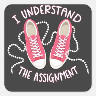 Sticker Carré Je comprends l'affectation Chucks and Pearls