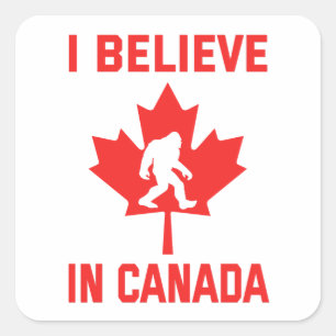 Sticker Carré Je Crois Au Canada - Bigfoot Drôle
