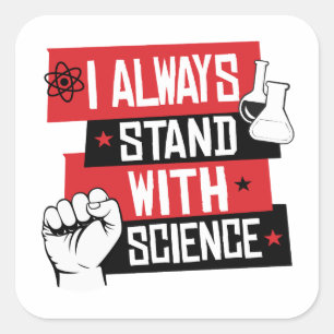 Sticker Carré Je me tiens toujours à la science