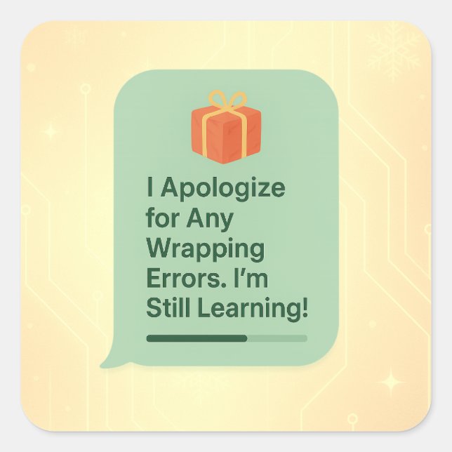 Sticker Carré Je m'excuse pour toutes les erreurs d'enrobage - F (Devant)