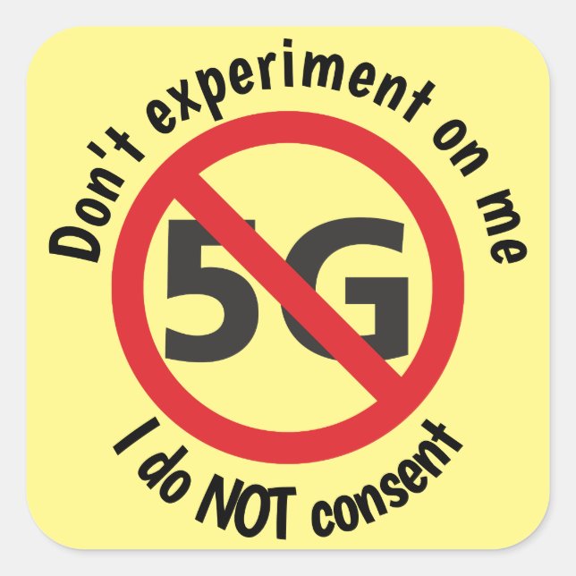 Sticker Carré Je ne consens pas à 5G (Devant)