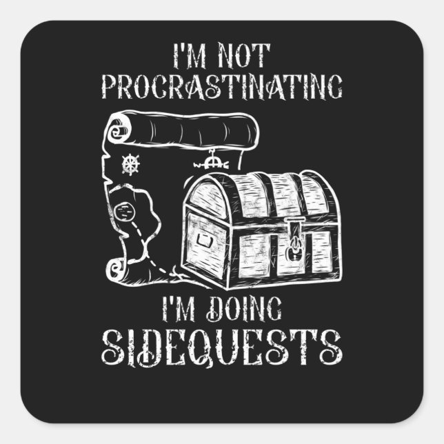 Sticker Carré Je ne fais pas de procrastination - Faire des quêt (Devant)