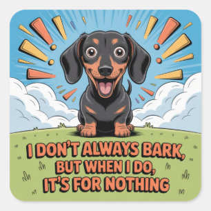 Sticker Carré Je ne jappe pas toujours, c'est pour rien