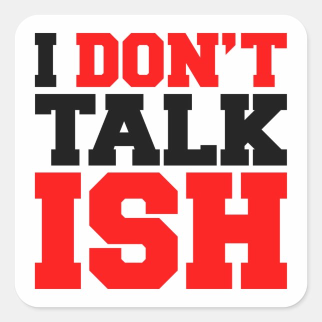 Sticker Carré Je ne parle pas ISH (Devant)
