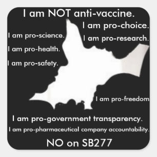 Sticker Carré Je ne suis PAS anti-vaccin - Je suis un autocollan