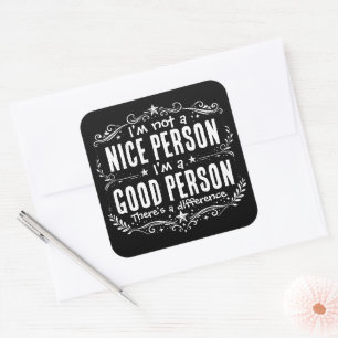 Sticker Carré Je ne suis pas une personne gentille, je suis une 