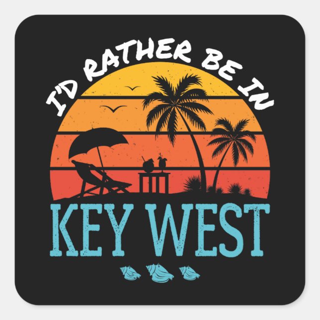 Sticker Carré Je préfère être dans Key West Souvenir (Devant)