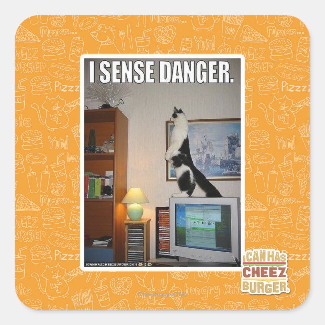Sticker Carré Je sens le danger (Devant)