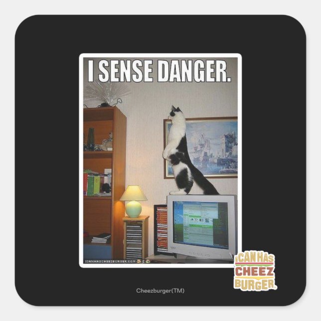 Sticker Carré Je sens le danger (Devant)