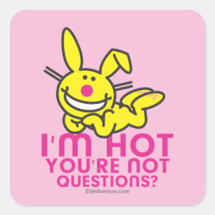 Sticker Carré Je suis chaud vous ne suis pas