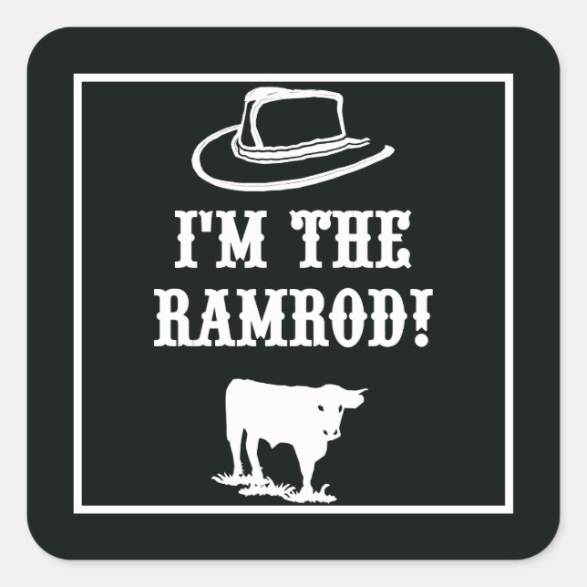 Sticker Carré Je suis le RAMROD ! (Devant)