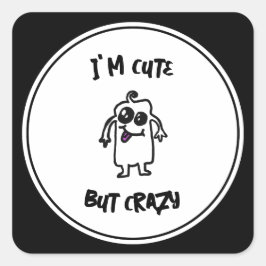 Sticker Carré Je suis mignon mais fou monstre Doodle