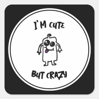 Sticker Carré Je suis mignon mais fou monstre Doodle