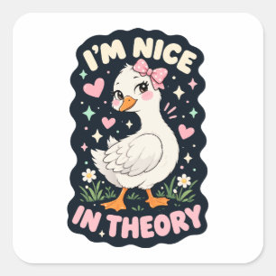 Sticker Carré Je suis sympa en théorie humour d'oie