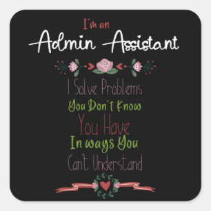 Sticker Carré Je suis un assistant d'administration. Journée de