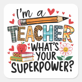 Sticker Carré Je suis un professeur, quelle est votre superpuiss