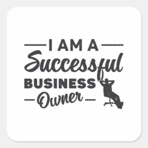 Sticker Carré Je Suis Un Propriétaire D'Entreprise Réussi Boss P
