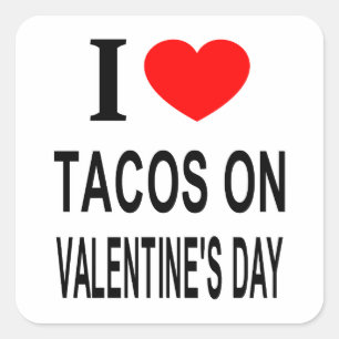 Sticker Carré Je ❤️ TACOS À LA SAINT-VALENTIN J'AIME LES TACOS À
