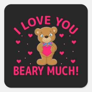 Sticker Carré Je T'Aime Faire Beaucoup De Teddy Bear