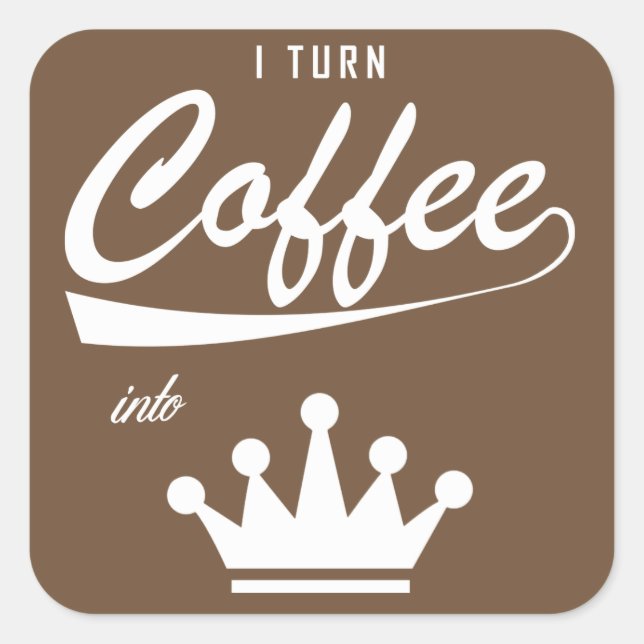 Sticker Carré Je transforme le café en KOM (Devant)
