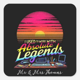 Sticker Carré Je travaillais avec des légendes absolues