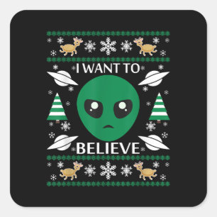 Sticker Carré Je Veux Croire Noël Alien