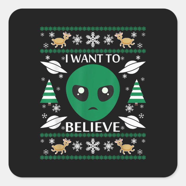 Sticker Carré Je Veux Croire Noël Alien (Devant)