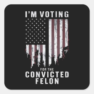 Sticker Carré Je vote pour le criminel condamné Pro Trump 2024