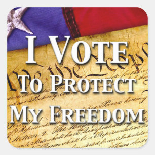 Sticker Carré Je Vote Pour Protéger Ma Liberté